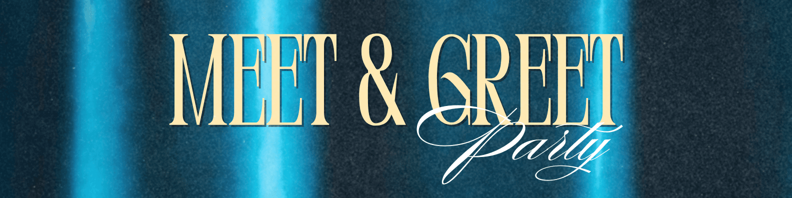 Meet & Greet Party